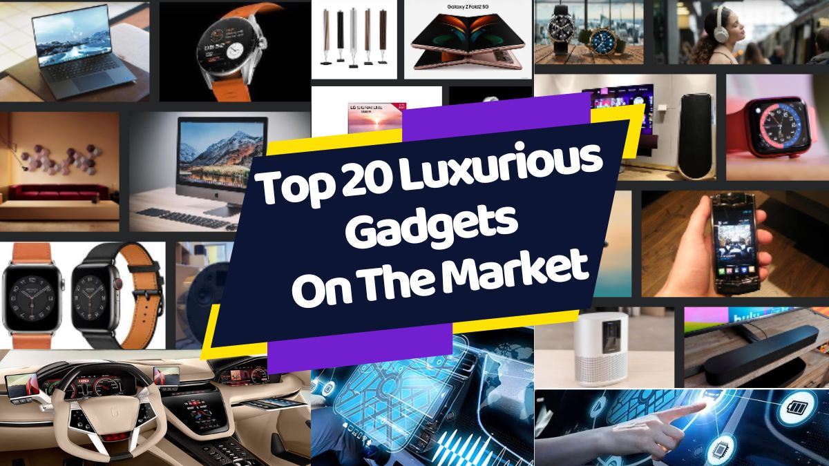Top 20 Luxurious Gadgets, In this article, we'll be taking a look at the top 20 luxurious gadgets on the market that you must have in your collection. What Are Luxurious Gadgets?