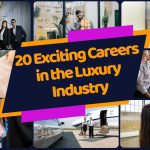 Top 20 Exciting Careers in the Luxury Industry
