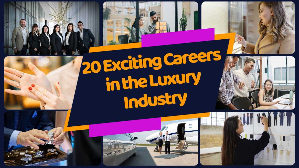 Top 20 Exciting Careers in the Luxury Industry